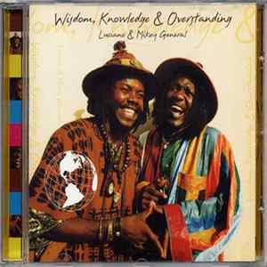 Luciano & Mikey General - Wisdom, Knowledge & Overstanding FLAC