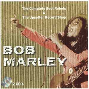 Bob Marley - The Complete Soul Rebels & The Upsetter Record Shop FLAC