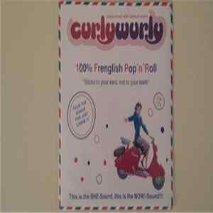 Curly Wurly - 100% Frenglish Pop'N'Roll FLAC