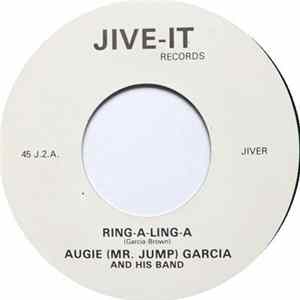 Augie (Mr. Jump) Garcia And His Band - Ring-A-Ling-A FLAC