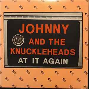 Johnny And The Knuckleheads - At It Again FLAC