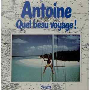 Antoine - Quel Beau Voyage! FLAC
