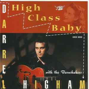 Darrel Higham With The Barnshakers - High Class Baby FLAC