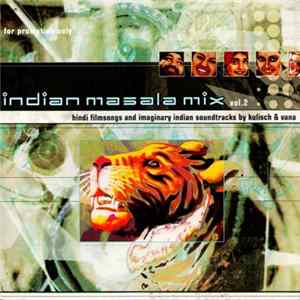 Kulisch & Vana - Indian Masala Mix Vol. 2 - Hindi Filmsongs And Imaginary Indian Soundtracks By Kulisch & Vana FLAC