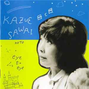 Kazue Sawai - Eye To Eye FLAC