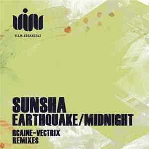 Sunsha - Earthquake / Midnight FLAC