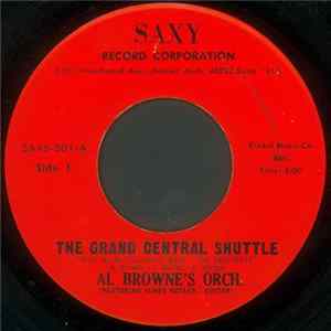 Al Browne's Orch. - The Grand Central Shuttle FLAC