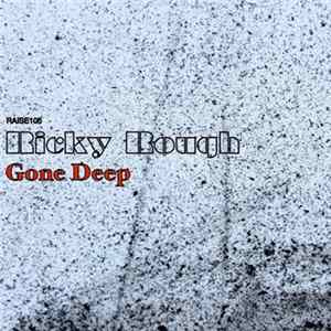 Ricky Rough - Gone Deep FLAC