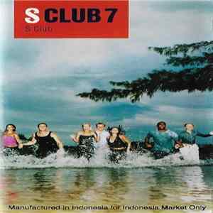 S Club 7 - S Club FLAC