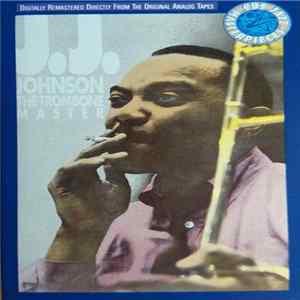 J.J. Johnson - The Trombone Master FLAC