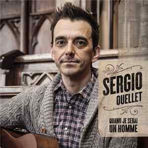 Sergio Ouellet - Quand Je Serai Un Homme FLAC