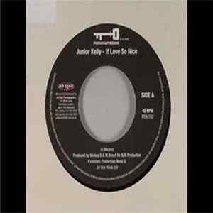 Junior Kelly - If Love So Nice FLAC