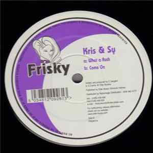Kris & Sy - What A Rush / Come On FLAC