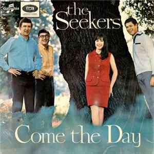 The Seekers - Come The Day FLAC