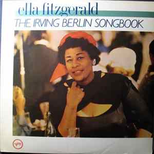 Ella Fitzgerald - Sings The Irving Berlin Songbook FLAC