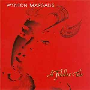 Wynton Marsalis - A Fiddler's Tale FLAC