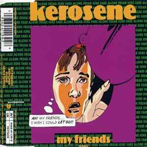 Kerosene - My Friends FLAC