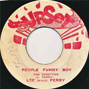 Lee ( King ) Perry / The Silvertones - People Funny Boy / He Don't Love You FLAC
