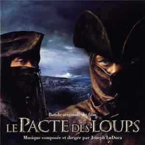 Joseph LoDuca - Le Pacte Des Loups (Bande Original Du Film) FLAC