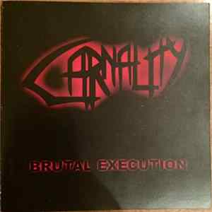 Carnality - Brutal Execution FLAC