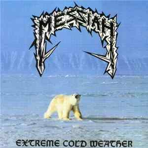 Messiah - Extreme Cold Weather FLAC
