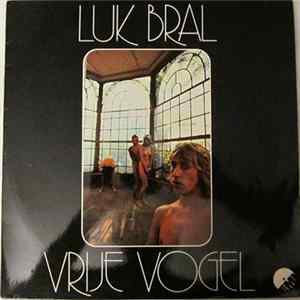 Luk Bral - Vrije Vogel FLAC