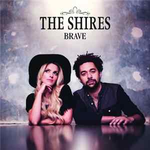 The Shires - Brave FLAC