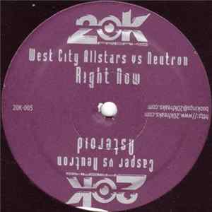 West City Allstars vs. Neutron / Casper vs. Neutron - Right Now / Asteroid FLAC