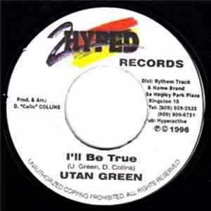 Utan Green - I'll Be True FLAC