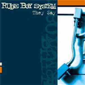 Rude Boy System - They Say FLAC