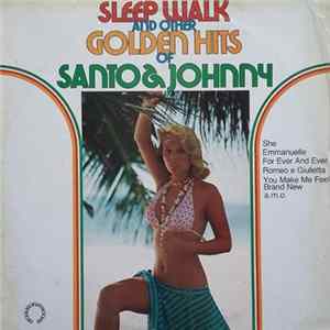 Santo & Johnny - Sleep Walk And Other Golden Hits Of Santo & Johnny FLAC
