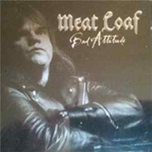 Meat Loaf - Bad Attitude FLAC