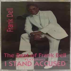 Frank Dell - The Best Of Frank Dell Featuring I Stand Accused FLAC
