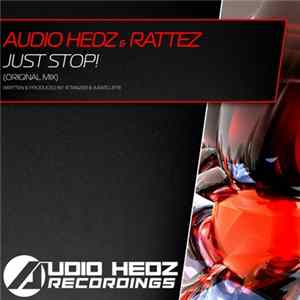 Audio Hedz & Rattez - Just Stop! FLAC
