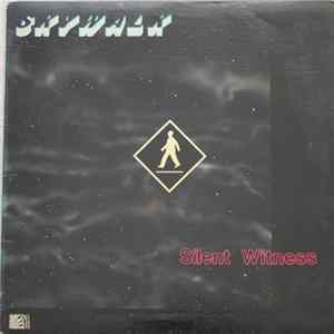 Skywalk - Silent Witness FLAC
