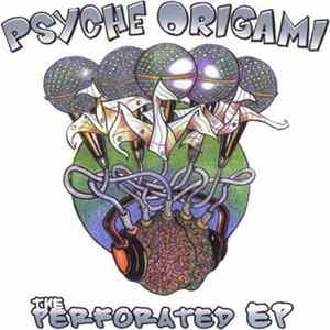 Psyche Origami - The Perforated EP FLAC