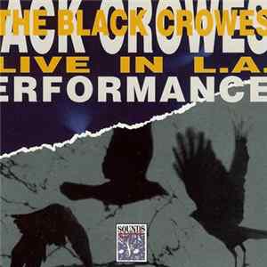 The Black Crowes - Live In L.A. Performance FLAC