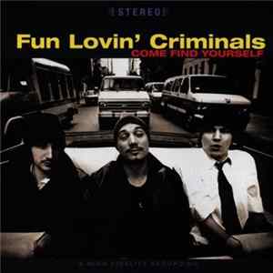 Fun Lovin' Criminals - Come Find Yourself FLAC