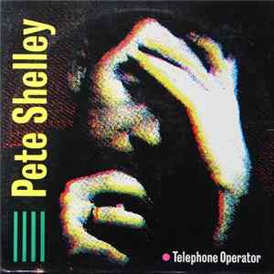 Pete Shelley - Telephone Operator FLAC