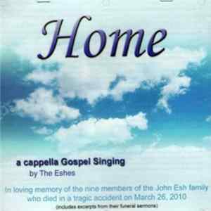 The Eshes - Home : A Cappella Gospel Singing FLAC
