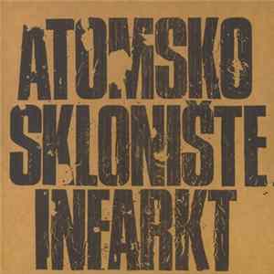 Atomsko Sklonište - Infarkt FLAC