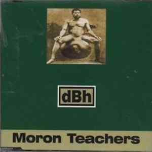 dBh - Moron Teachers FLAC
