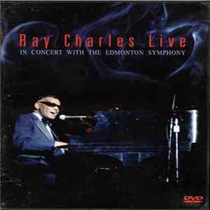 Ray Charles - Ray Charles Live: In Concert With The Edmonton Symphony FLAC