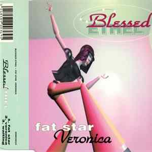 Blessed Ethel - Fat Star / Veronica FLAC