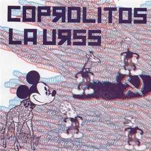 Coprolitos / La URSS - Coprolitos / La URSS FLAC