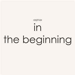 Orphax - In The Beginning FLAC