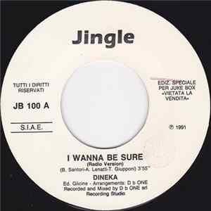 Dineka / Melanie Villeneuve - I Wanna Be Sure / Can't You See FLAC