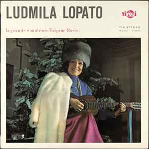 Ludmila Lopato - La Grande Chanteuse Tzigane Russe FLAC