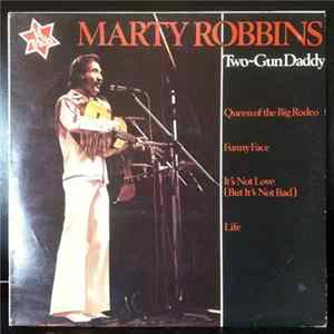 Marty Robbins - Two-Gun Daddy FLAC