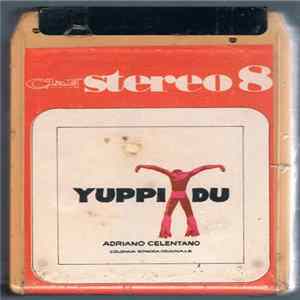 Adriano Celentano - Yuppi Du FLAC